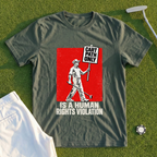 Human Rights Violation Poster Tee