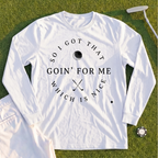 I Got That Going For Me Long Sleeve Tee