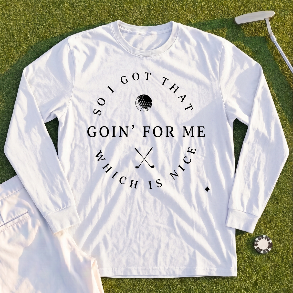 I Got That Going For Me Long Sleeve Tee