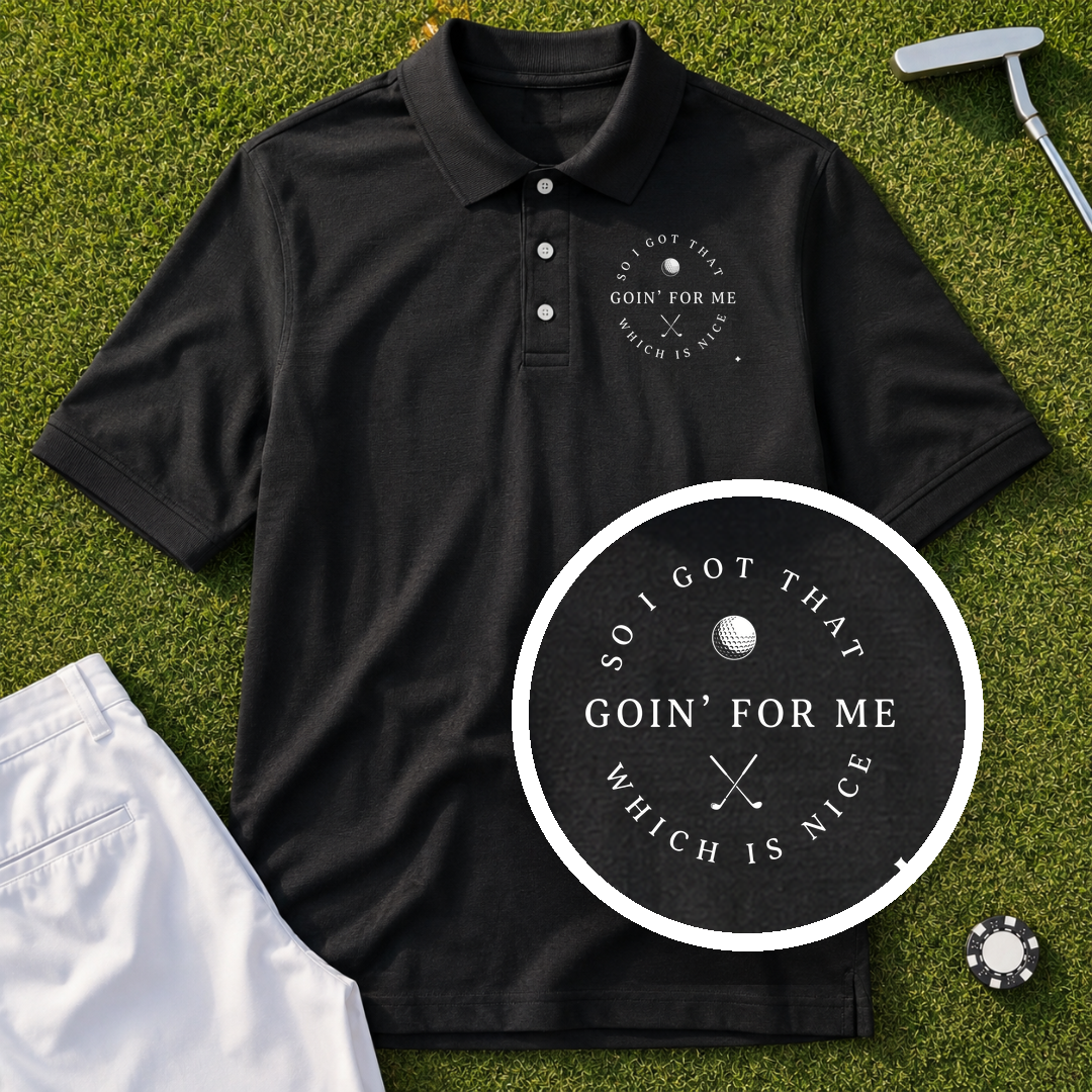 I Got That Going For Me Performance Polo