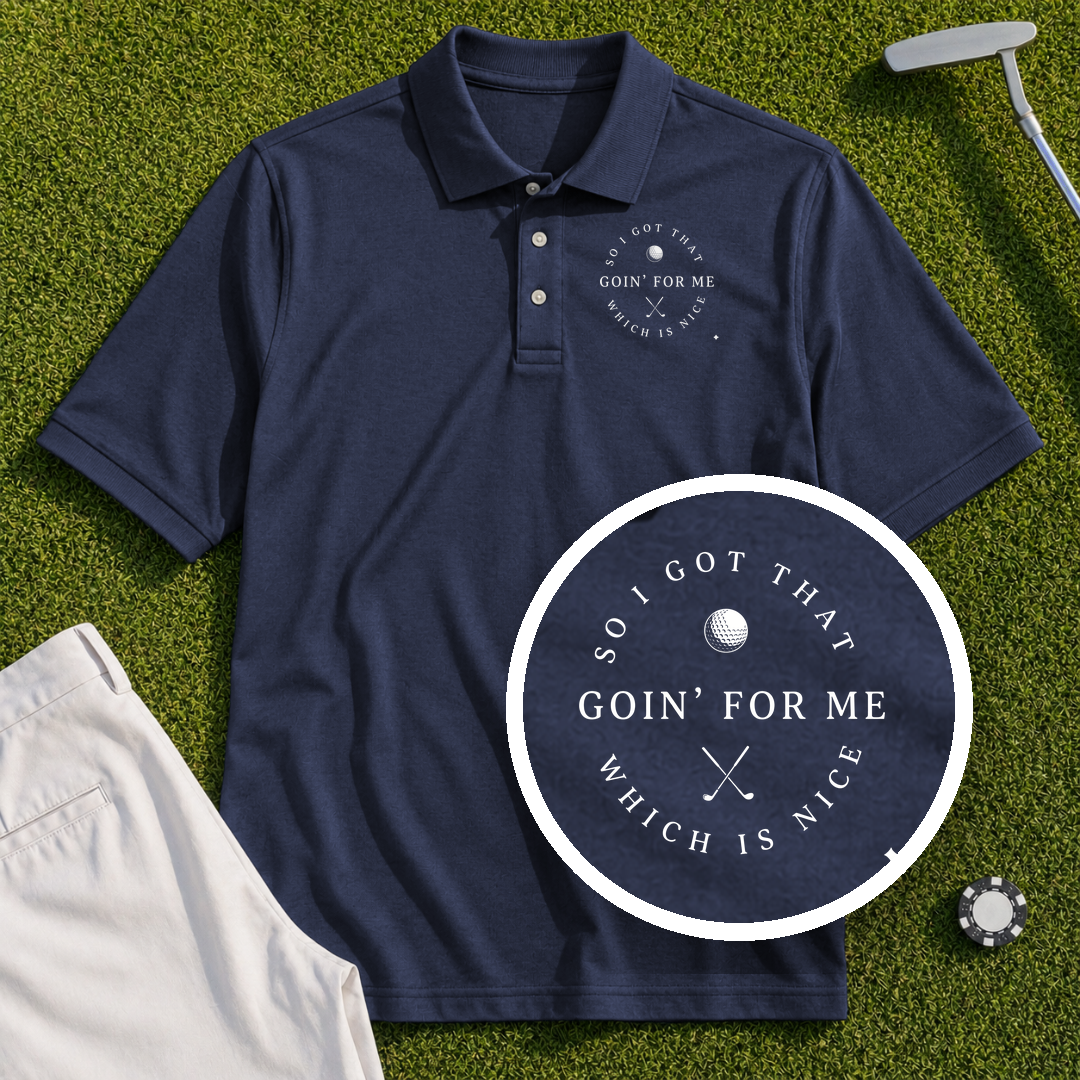 I Got That Going For Me Performance Polo