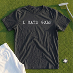 I Hate Golf Tee