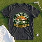 I Like Bourbon And Golf Park Badge Tee