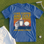 I Like Coffee And Golf Tee