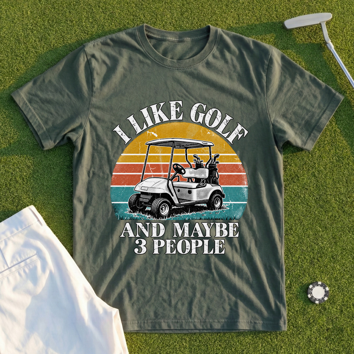 I Like Golf And Maybe 3 People Tee