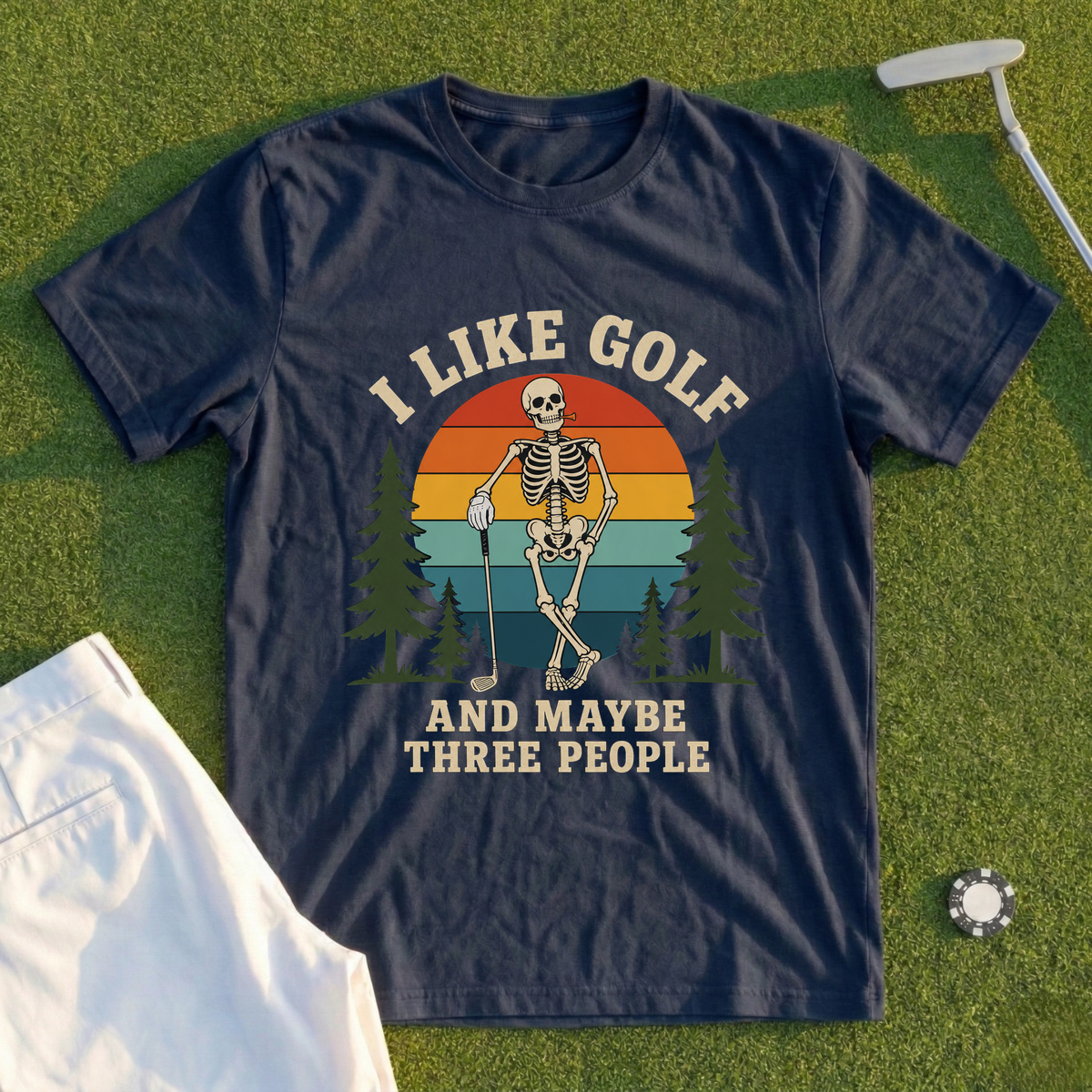 I Like Golf And Maybe Three People Tee