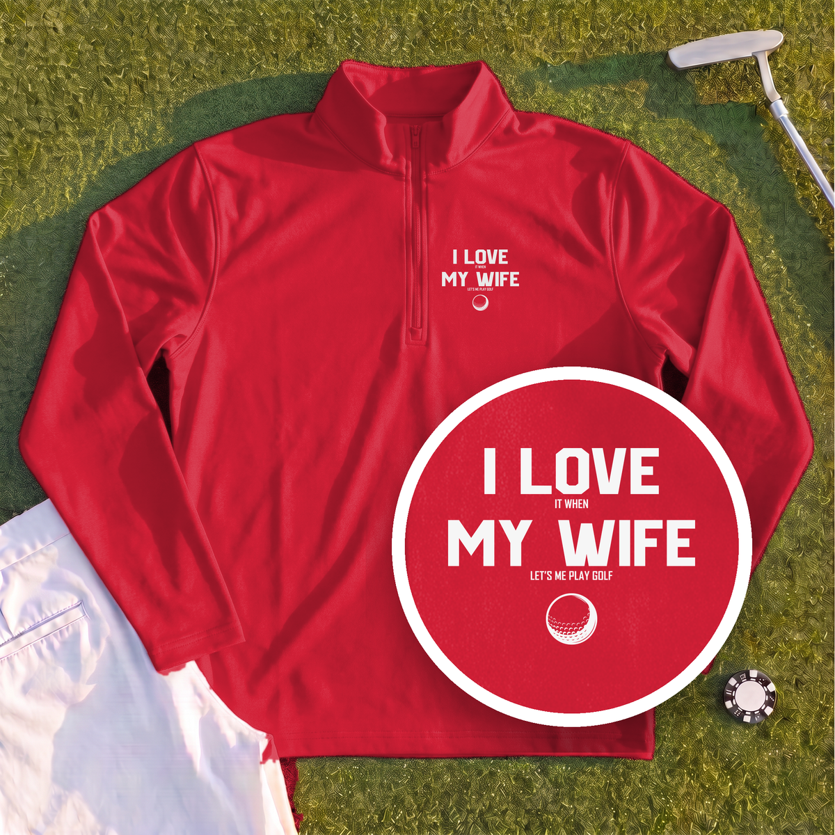 I Love My Wife Quarter Zip