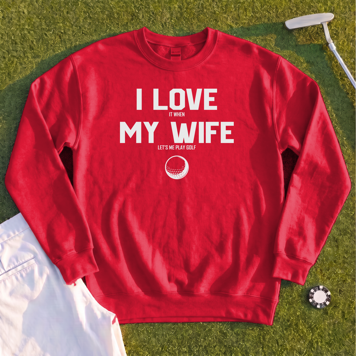 I Love My Wife Sweatshirt