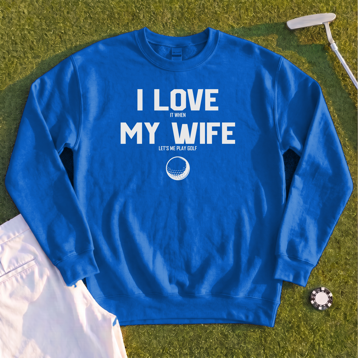 I Love My Wife Sweatshirt