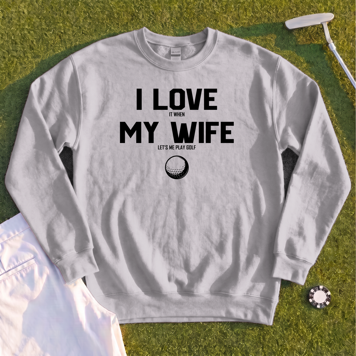 I Love My Wife Sweatshirt