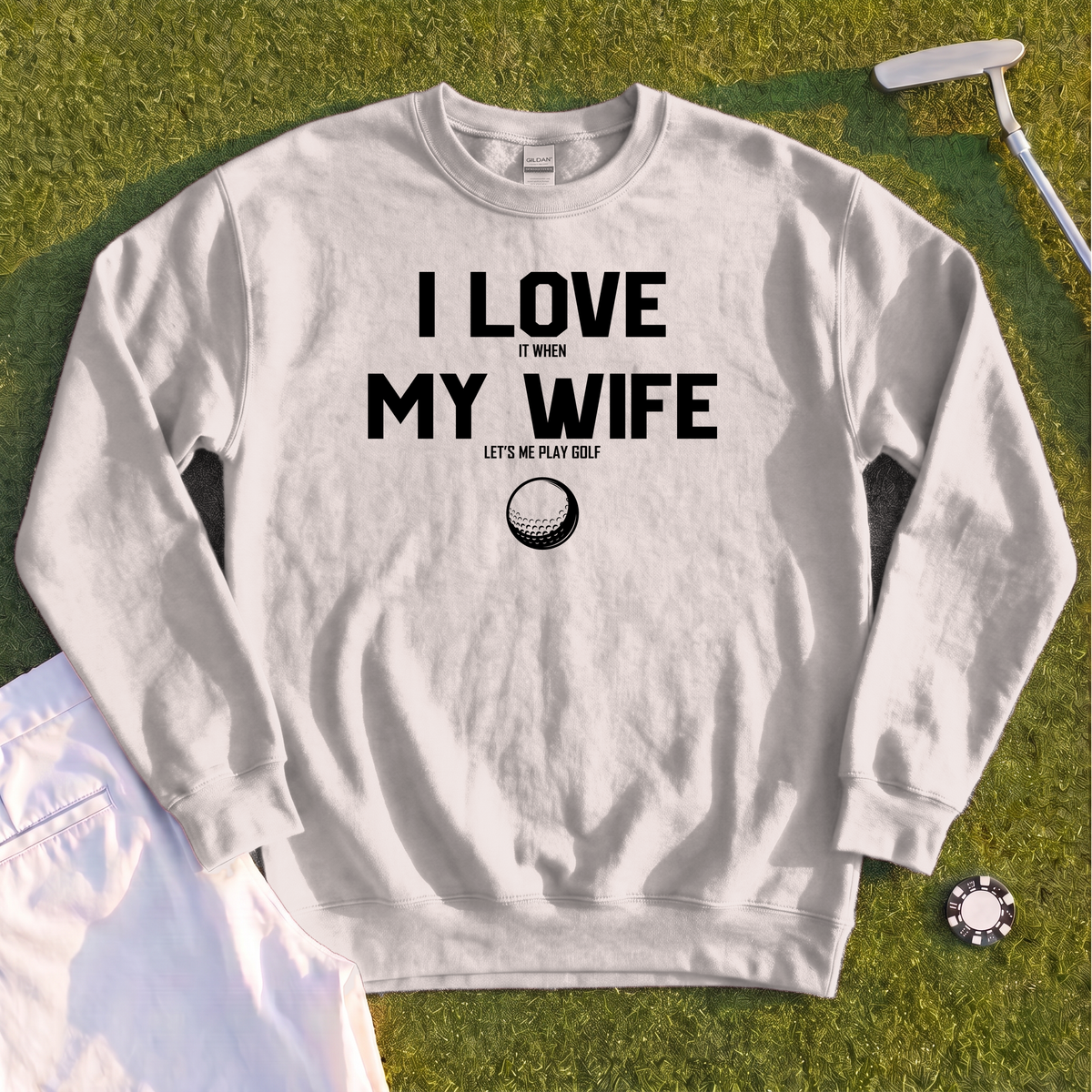 I Love My Wife Sweatshirt