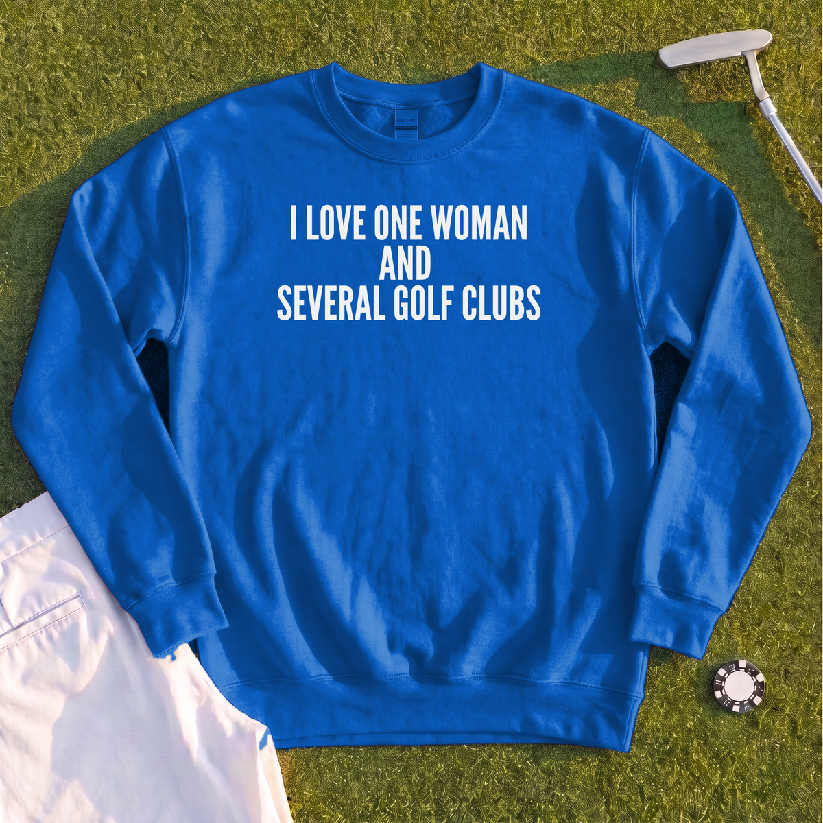 I Love One Woman Sweatshirt