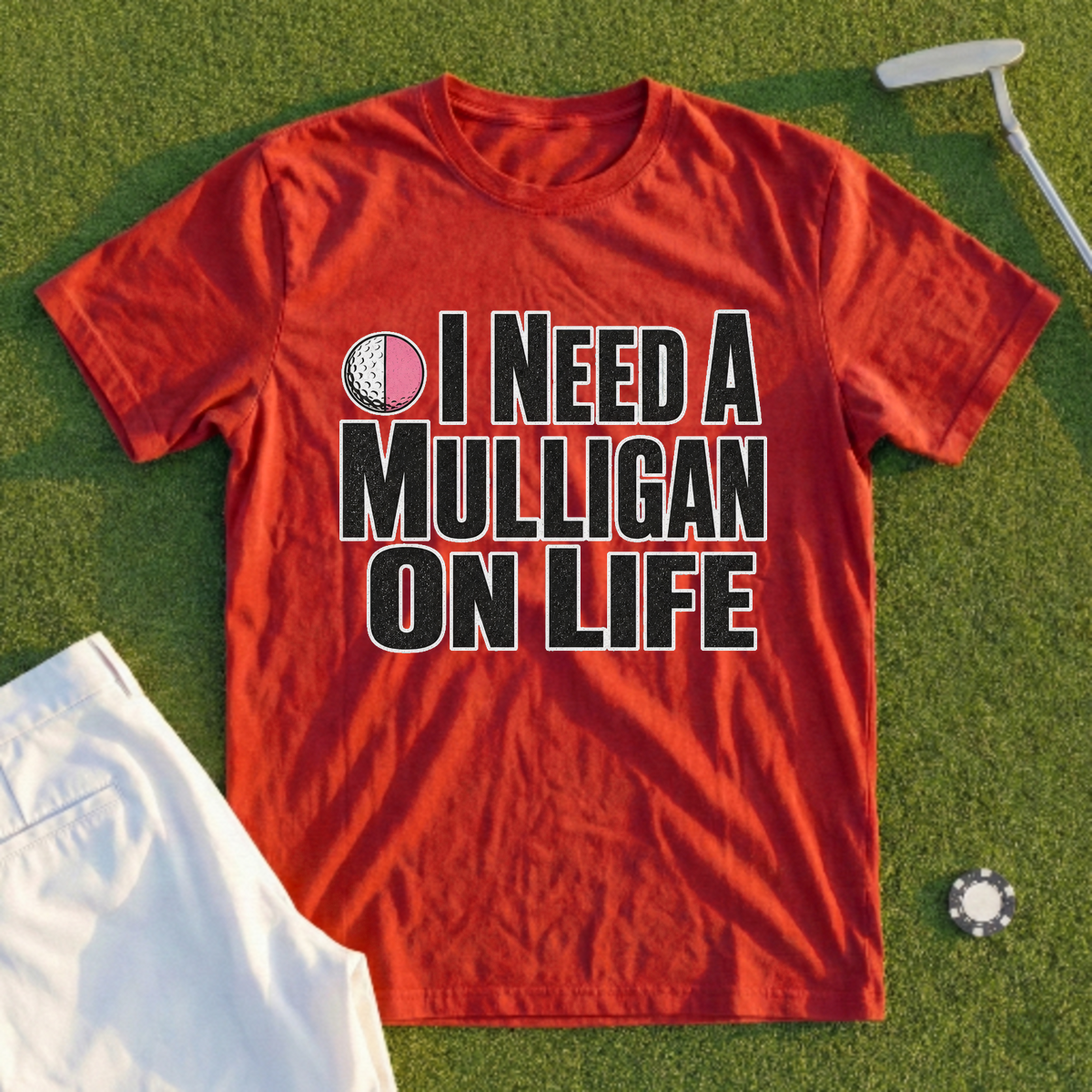 I Need A Mulligan On Life Tee