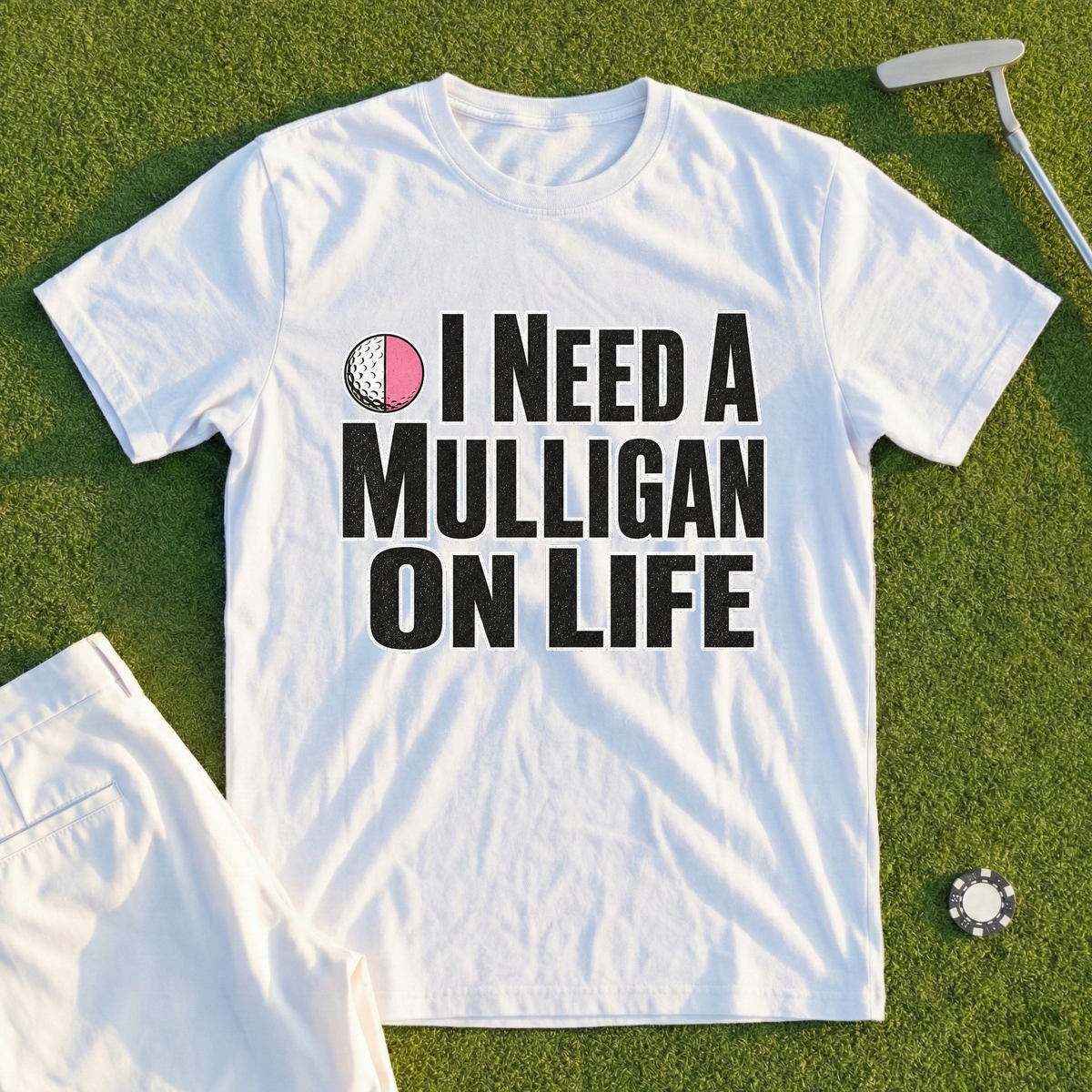 I Need A Mulligan On Life Tee