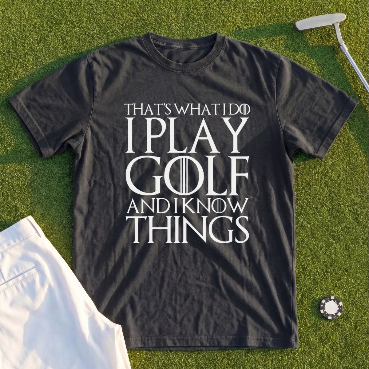 I Play Golf And Know Things Premium Tee