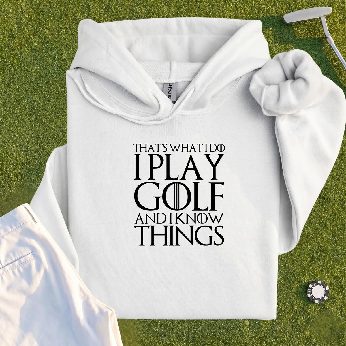 I Play Golf And Know Things Hoodie