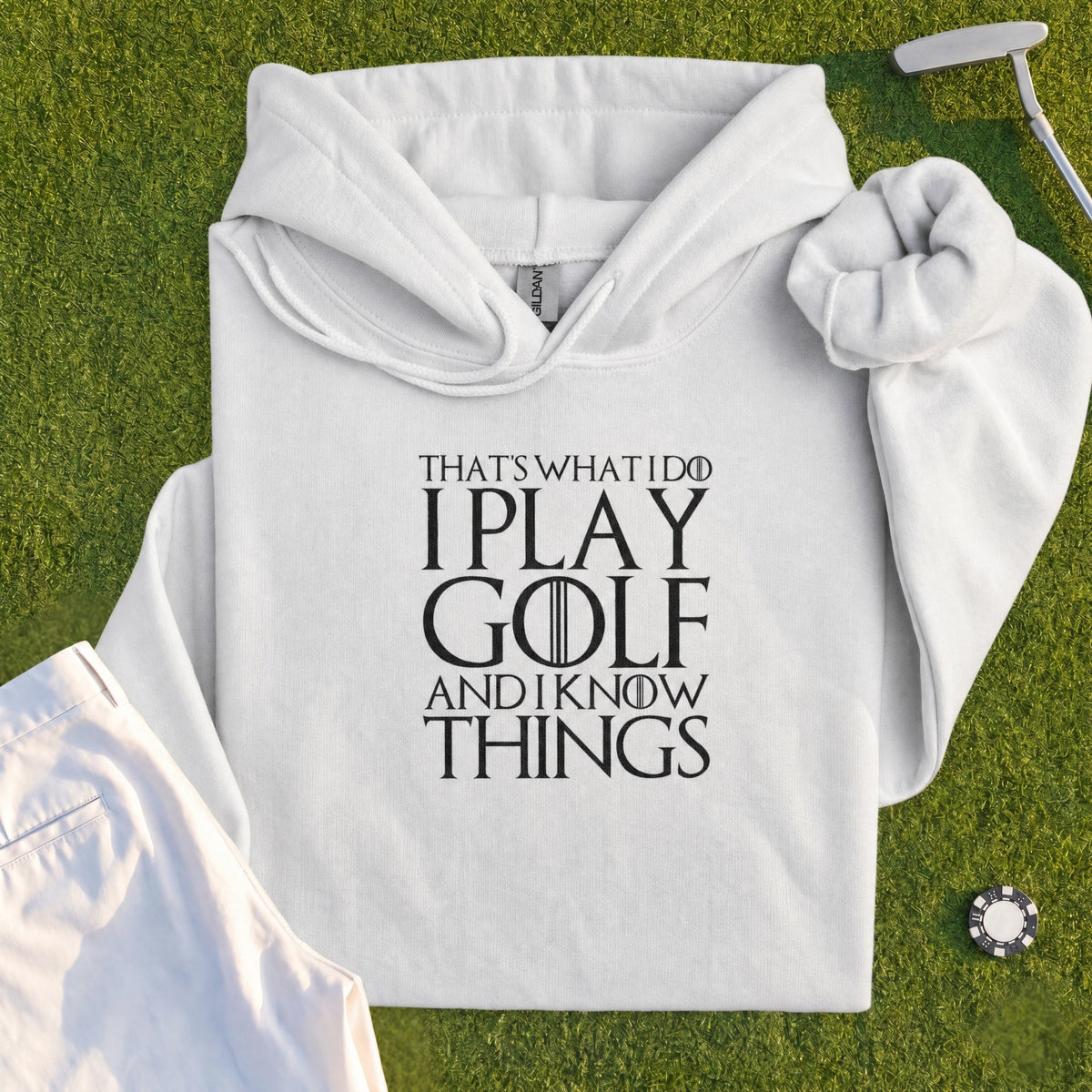 I Play Golf And Know Things Hoodie
