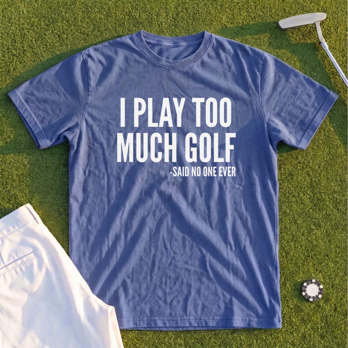 I Play Too Much Golf Premium Tee