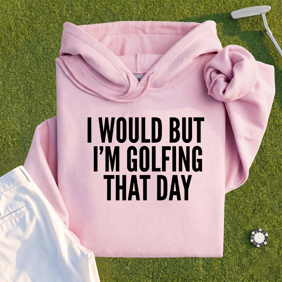 I Would But I'm Golfing Hoodie