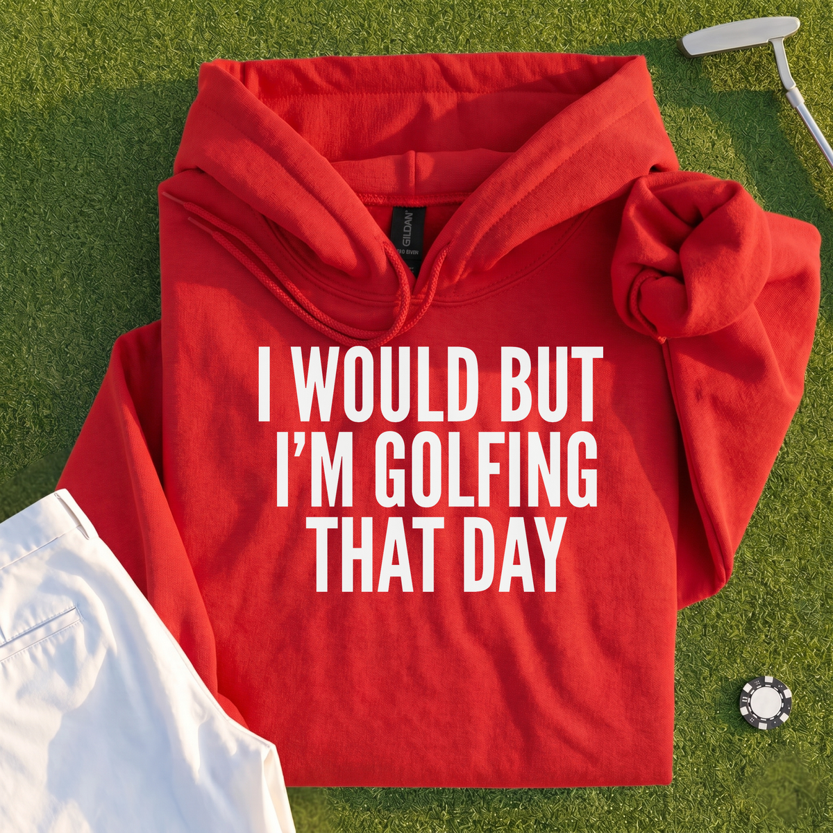 I Would But I'm Golfing Hoodie
