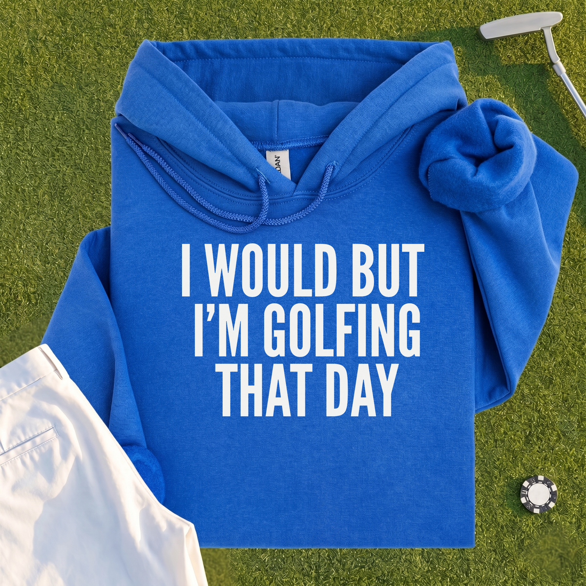 I Would But I'm Golfing Hoodie