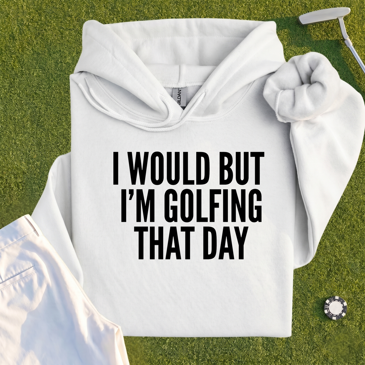 I Would But I'm Golfing Hoodie