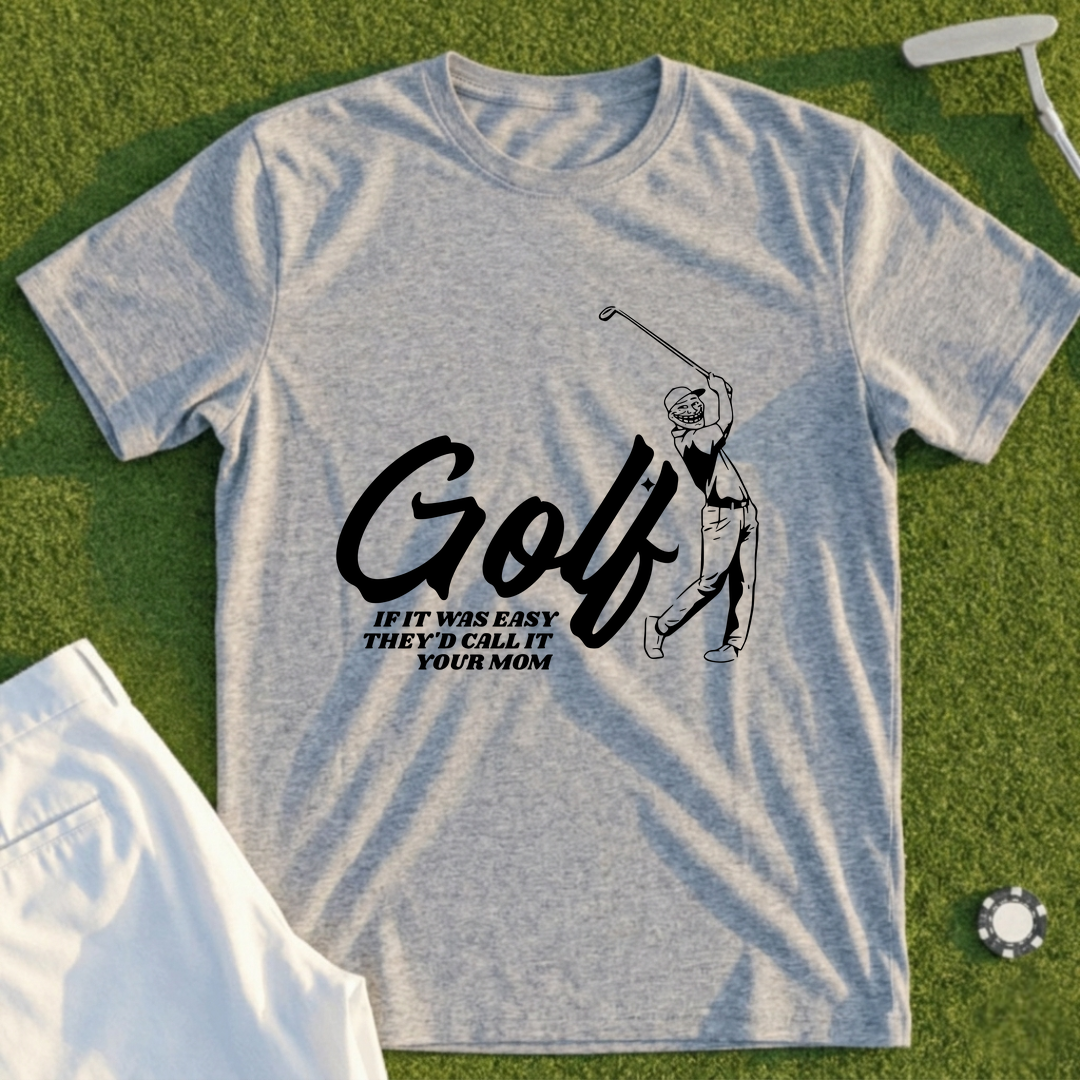 If Golf Was Easy... Tee - Shanked Right
