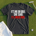 I'll Miss Her Tee