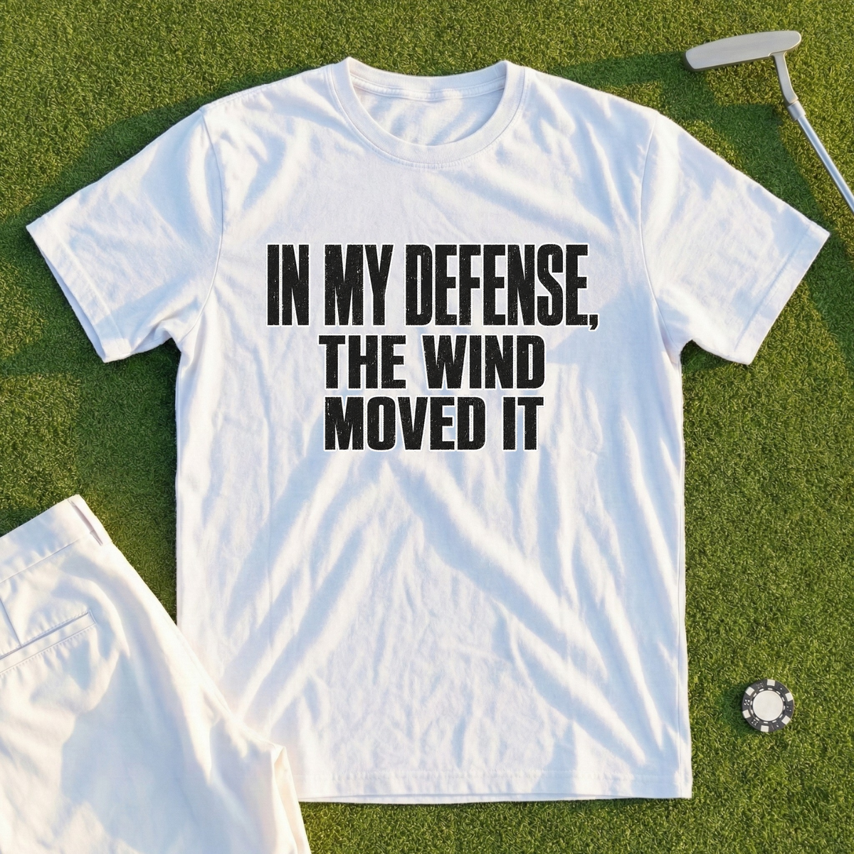 In My Defense, The Wind Moved It Tee