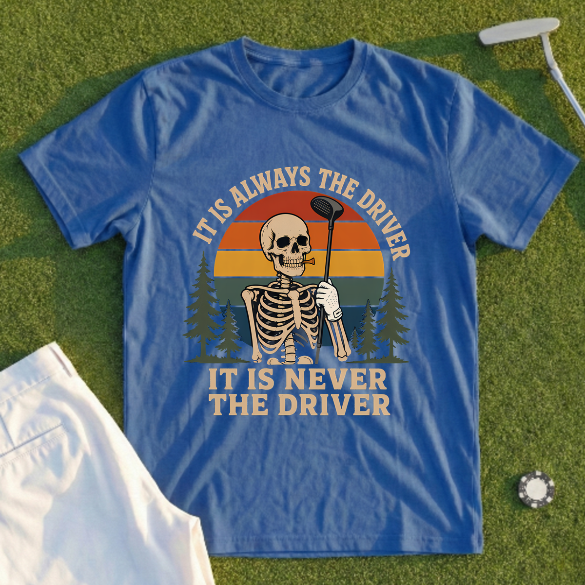 It's Always The Driver Tee