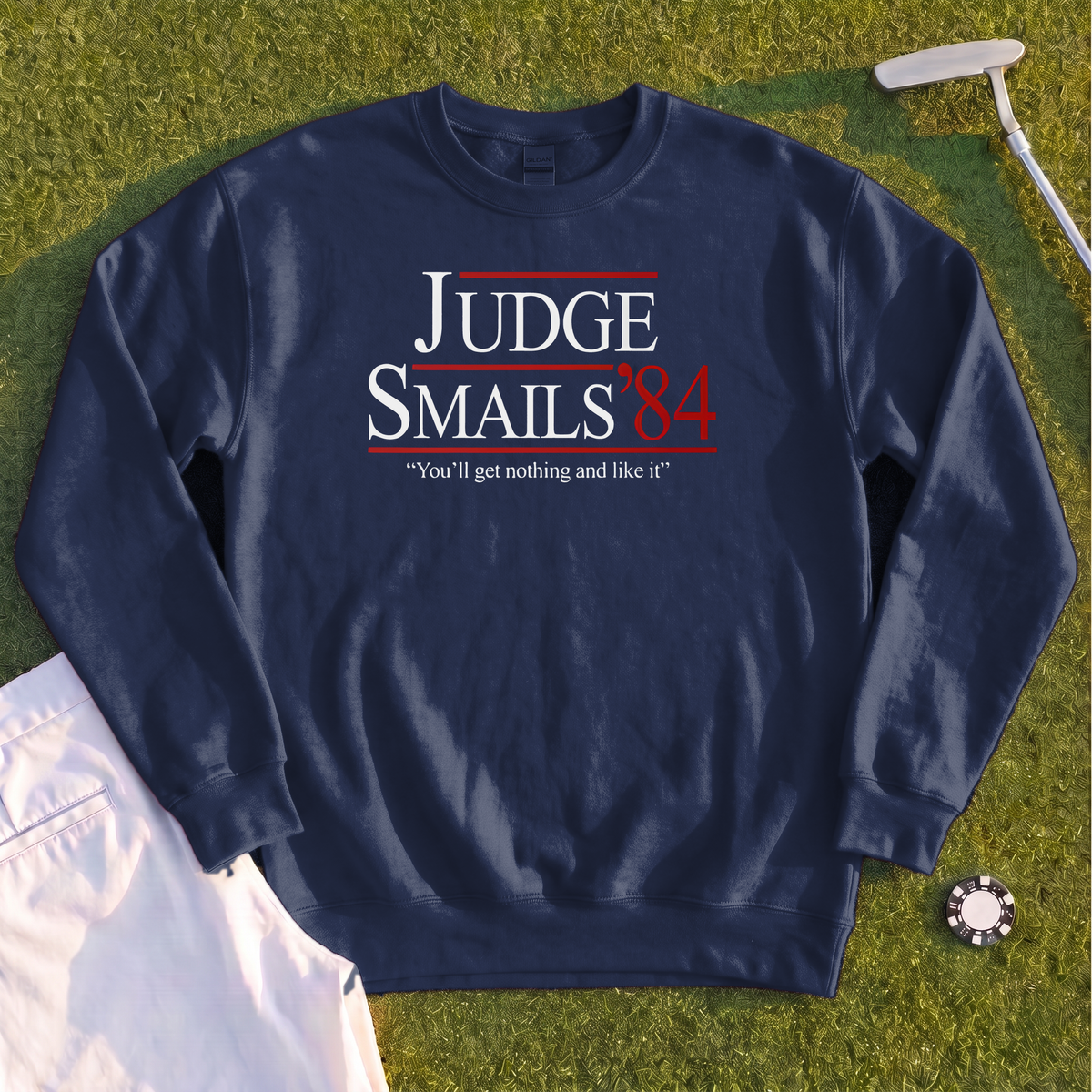 Judge Smails '84 Sweatshirt