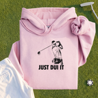 Just DUI It Hoodie
