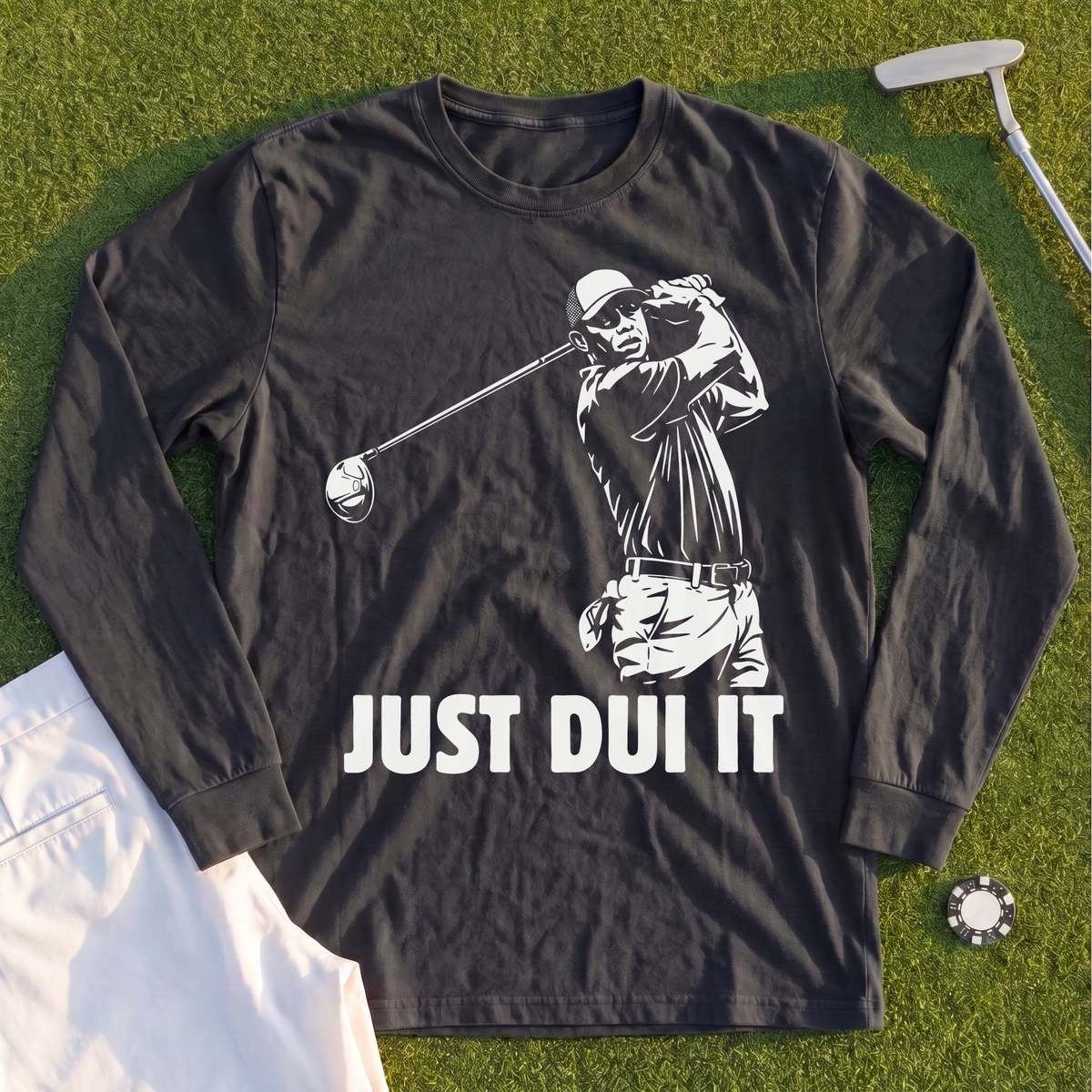 Just DUI It Long Sleeve Tee