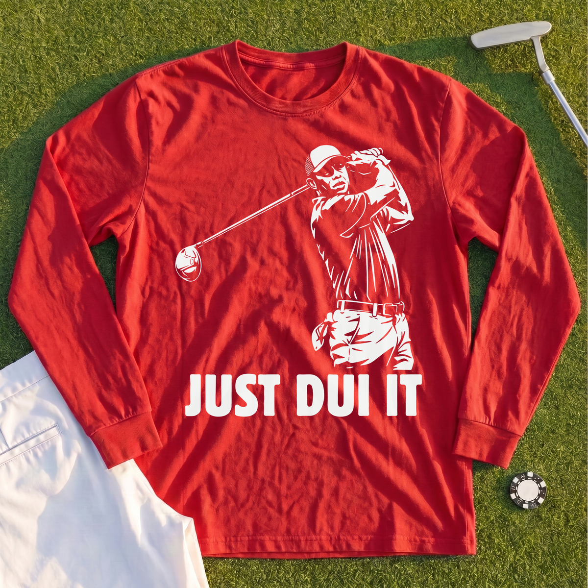 Just DUI It Long Sleeve Tee