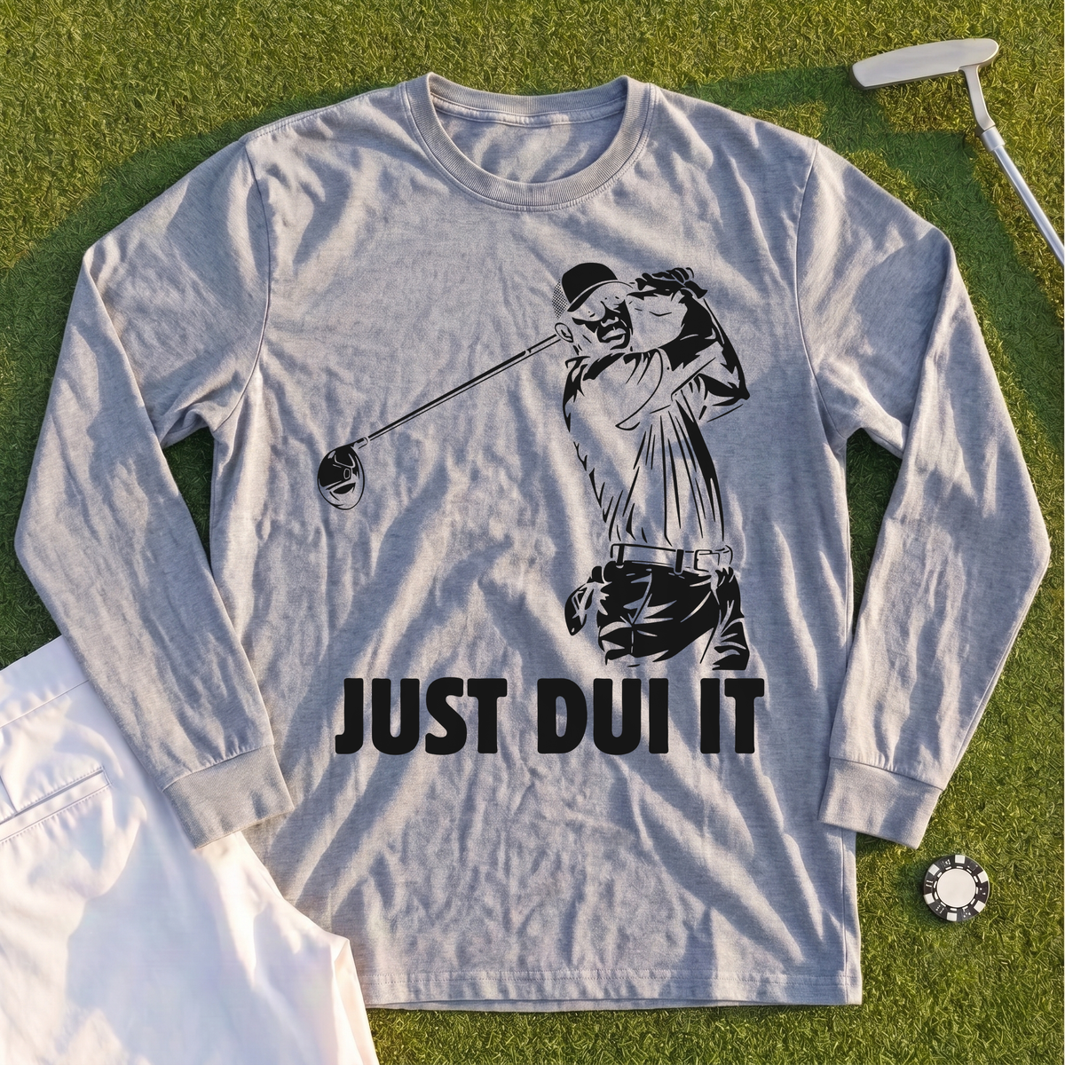 Just DUI It Long Sleeve Tee