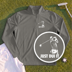 Just DUI It Quarter Zip