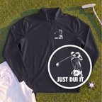 Just DUI It Quarter Zip