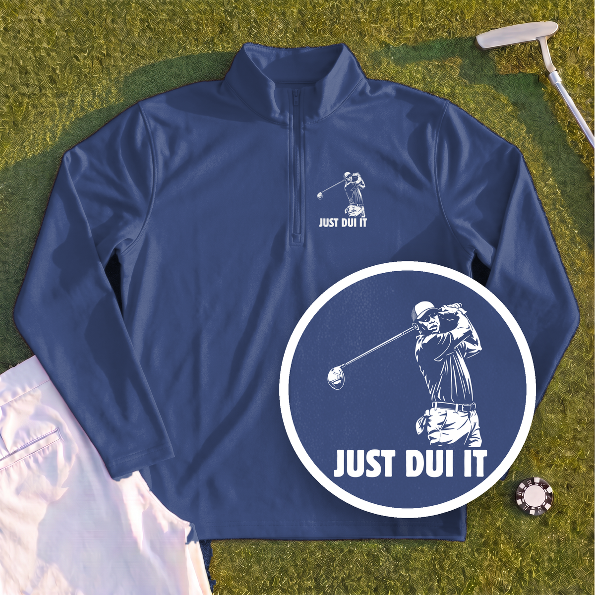 Just DUI It Quarter Zip