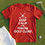 Keep Calm And Throw Clubs Tee