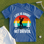 Life Is Short Tee