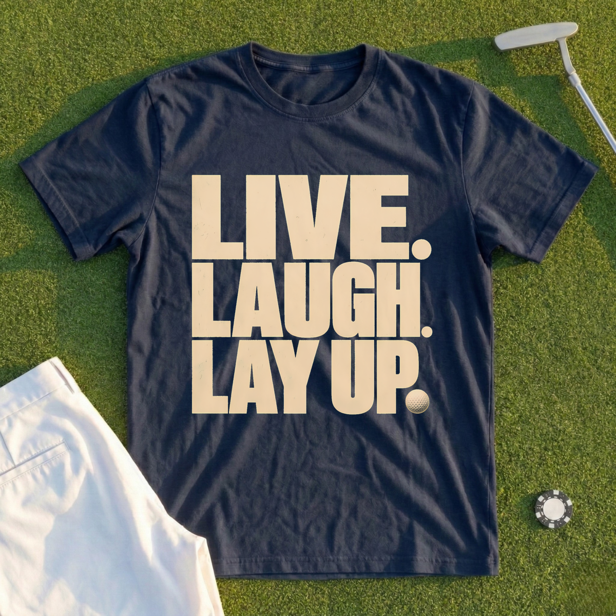 Live Laugh Lay Up Tee