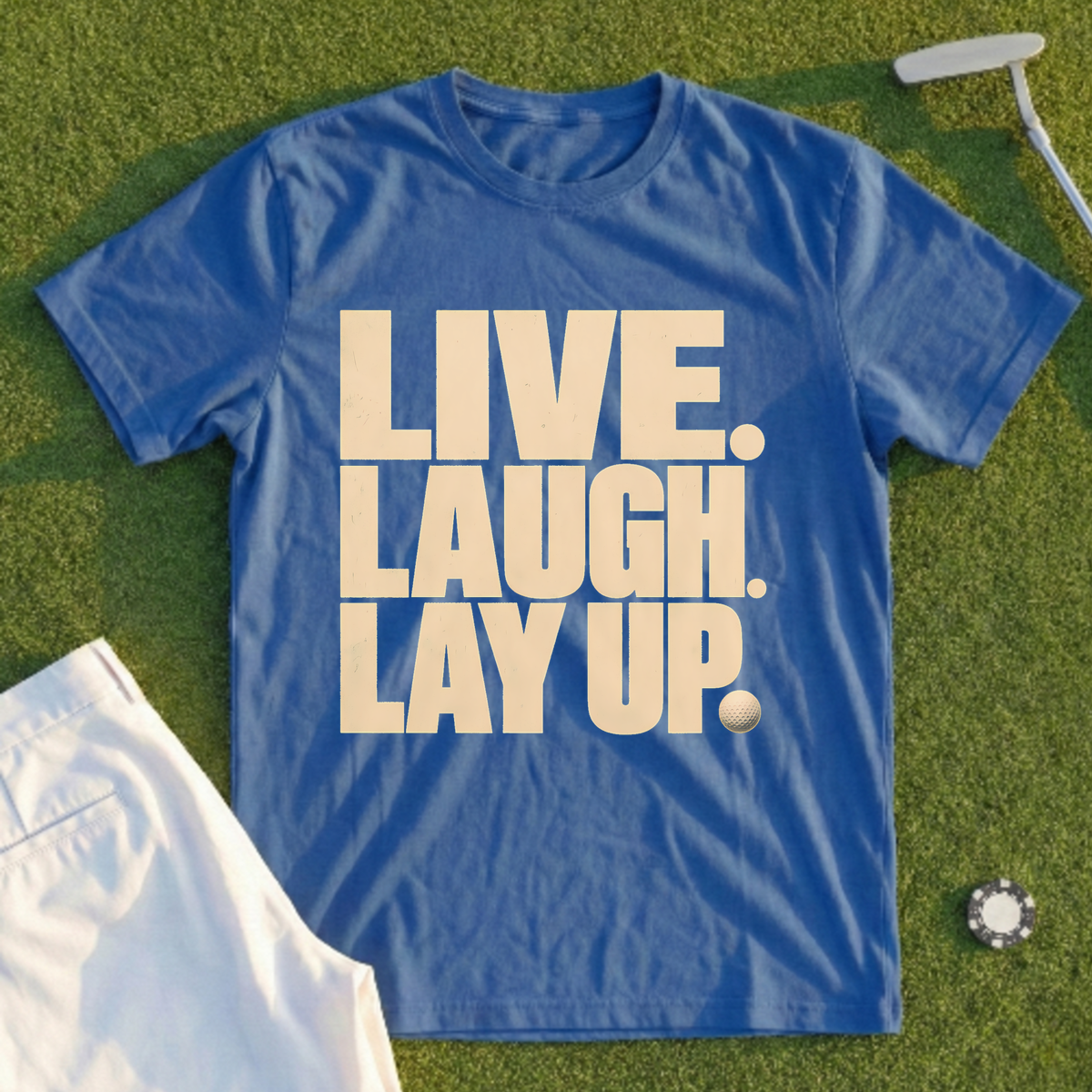 Live Laugh Lay Up Tee