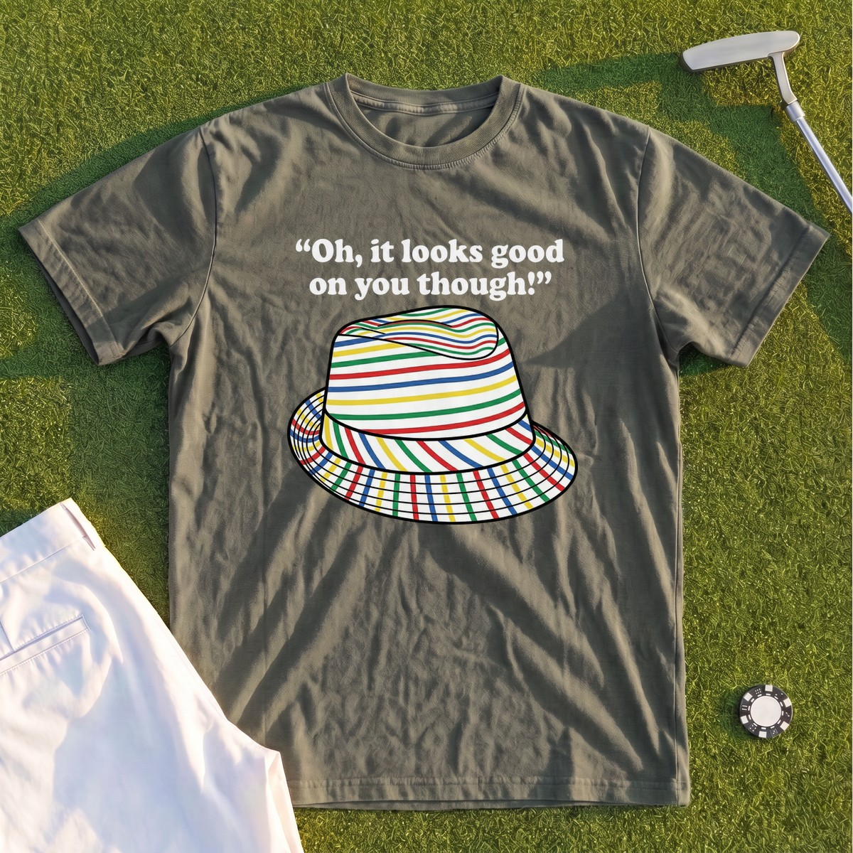 Looks Good On You Though Premium Tee