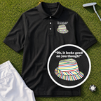 Looks Good On You Though Performance Polo - Shanked Right