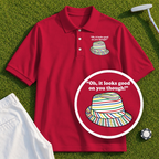 Looks Good On You Though Performance Polo - Shanked Right