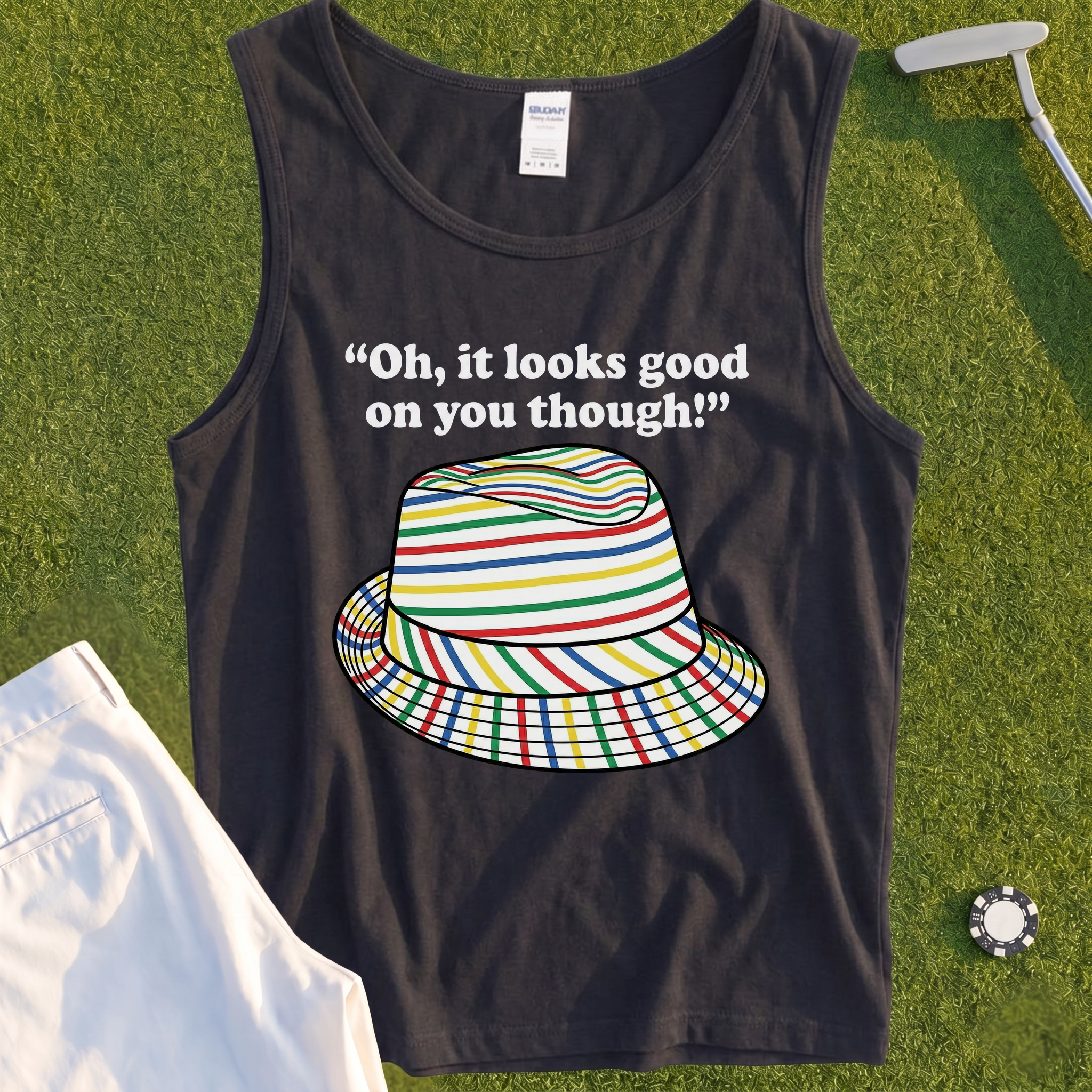 Looks Good On You Though Tank