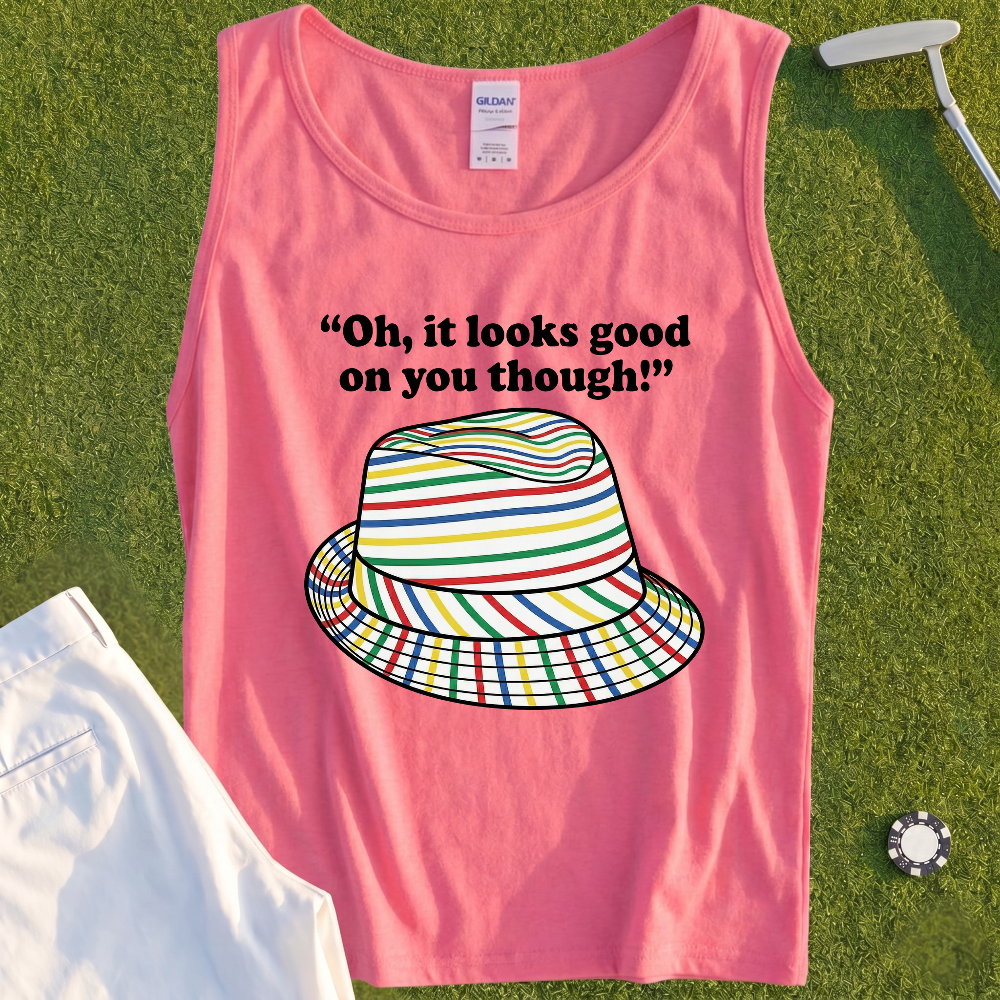Looks Good On You Though Tank