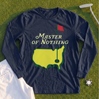 Master Of Nothing Long Sleeve Tee