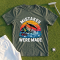 Mistakes Were Made Sinking Cart Tee
