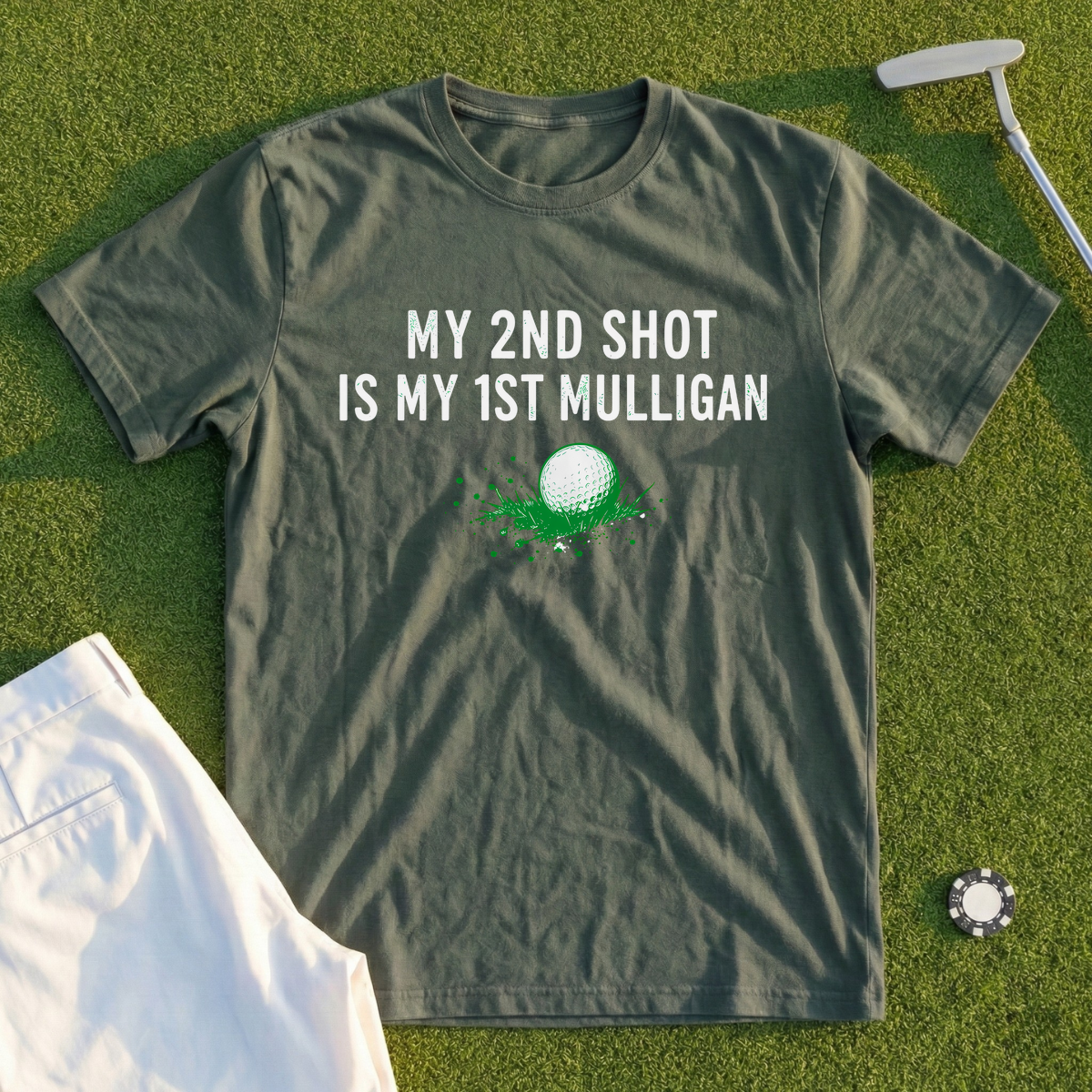 My 2nd Shot Is My 1st Mulligan Tee